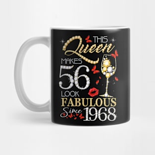 This Queen Makes 56 Look Fabulous Since 1968 56Th Birthday Mug